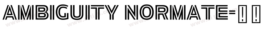 Ambiguity Normate字体转换